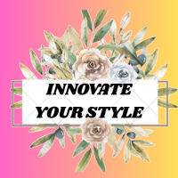 INNOVATE YOUR STYLE